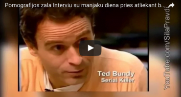 Pornografijos pasekmės: Ted Bundy interviu dieną prieš mirties bausmę